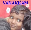VANAKKAM